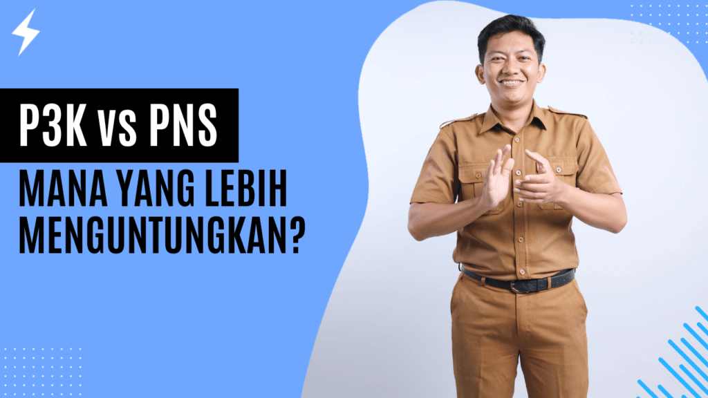 P3K vs PNS Mana yang Lebih Menguntungkan