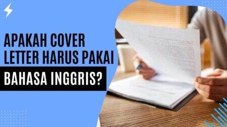 Apakah Cover Letter Harus Pakai Bahasa Inggris