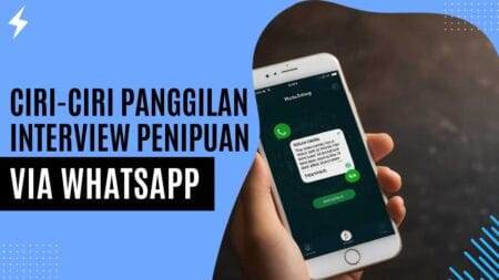 Ciri-Ciri Panggilan Interview Penipuan Via WhatsApp