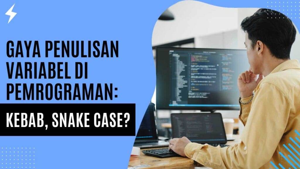 Gaya Penulisan Variabel di Pemrograman Kebab, Snake Case