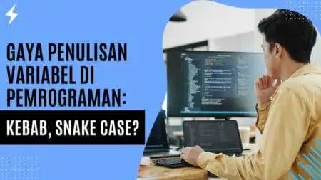 Gaya Penulisan Variabel di Pemrograman Kebab, Snake Case
