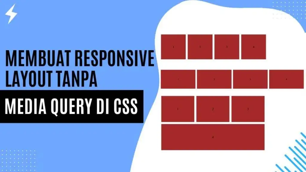 Membuat Responsive Layout Tanpa Media Query di CSS Membuat Responsive Layout Tanpa Media Query di CSS