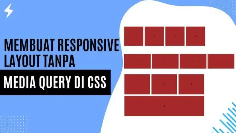 Membuat Responsive Layout Tanpa Media Query di CSS Membuat Responsive Layout Tanpa Media Query di CSS