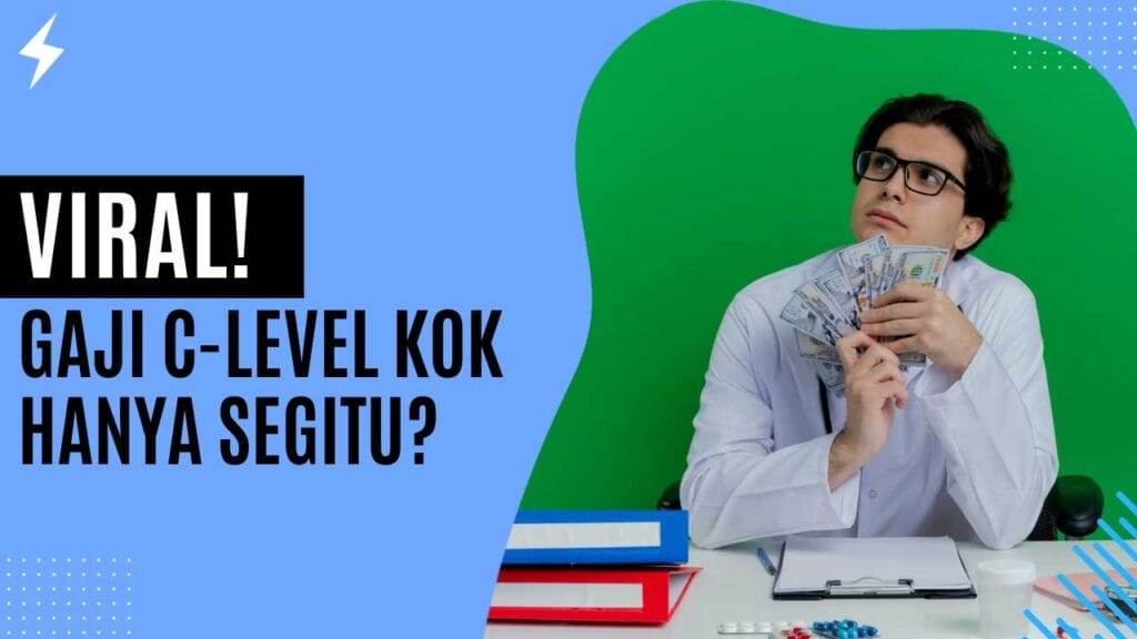 Viral! Gaji C-Level Kok Hanya Segitu