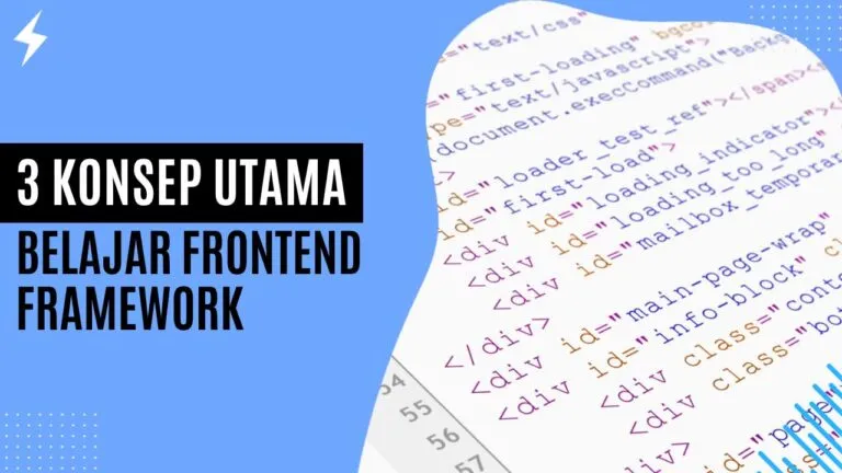 3 Konsep Utama Belajar Frontend Framework