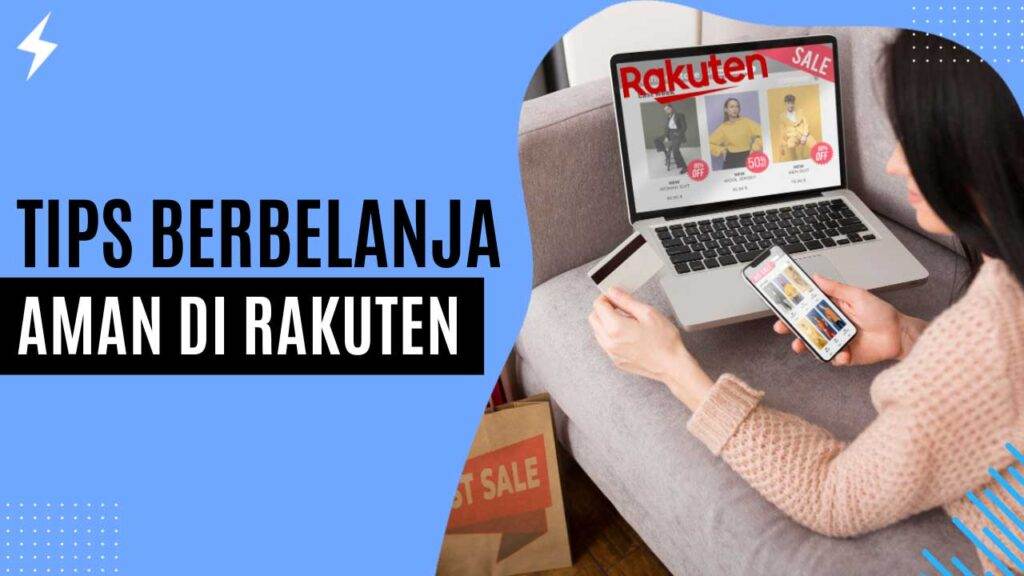 Tips Berbelanja Aman di Rakuten