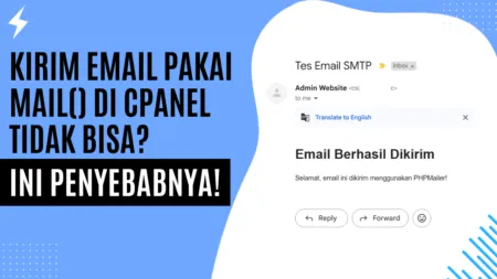 Kirim Email Pakai Mail() di CPanel Tidak Bisa Ini Penyebabnya!