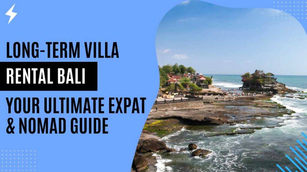 Long-Term Villa Rental Bali Your Ultimate Expat & Nomad Guide