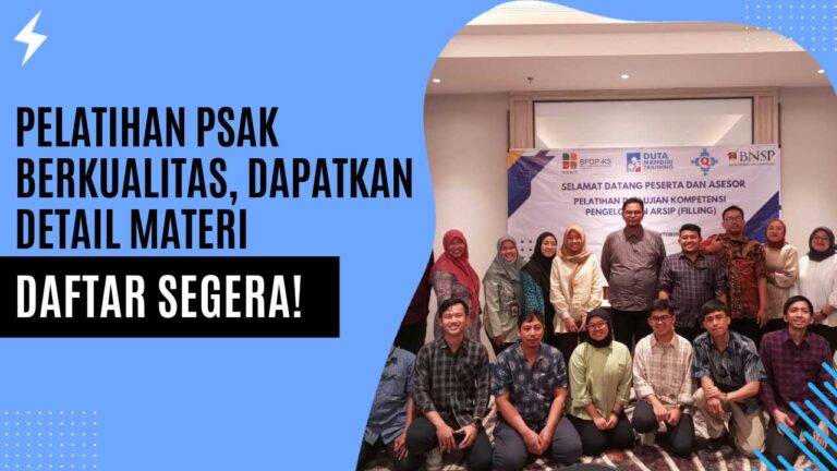 Pelatihan-PSAK-Berkualitas,-Dapatkan-Detail-Materi-&-Daftar-Segera!