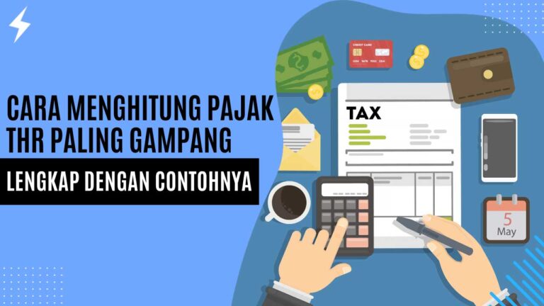 Cara Menghitung Pajak THR Paling Gampang (Lengkap dengan Contohnya) Cara Menghitung Pajak THR Paling Gampang (Lengkap dengan Contohnya)