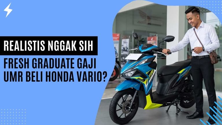 Realistis Nggak Sih, Fresh Graduate Gaji UMR Beli Honda Vario? Realistis Nggak Sih, Fresh Graduate Gaji UMR Beli Honda Vario?